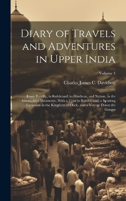 Diary of Travels and Adventures in Upper India