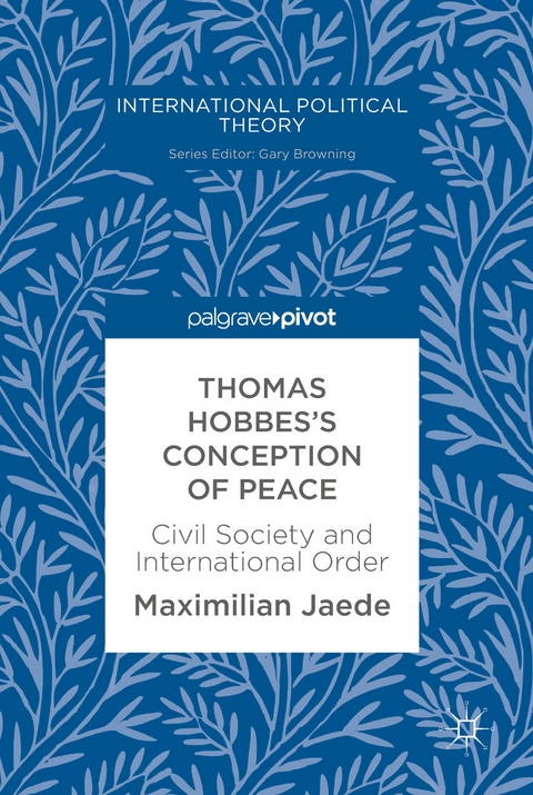 Thomas Hobbes's Conception of Peace - Maximilian Jaede