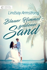 Blauer Himmel - goldener Sand - Lindsay Armstrong