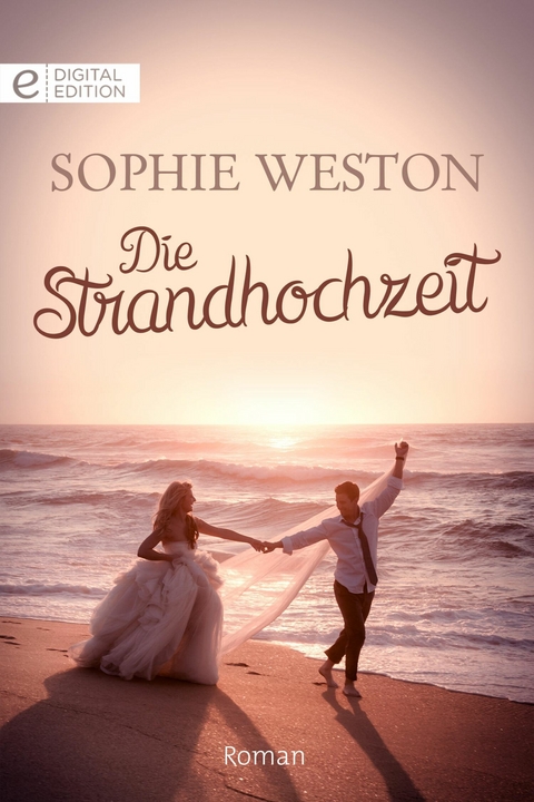 Die Strandhochzeit - Sophie Weston