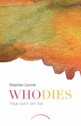 Who dies -  Stephen Levine