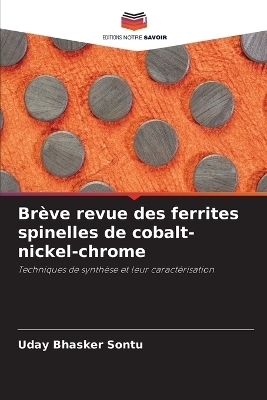 Brève revue des ferrites spinelles de cobalt-nickel-chrome - Uday Bhasker Sontu