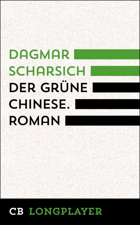 Der gr&uuml;ne Chinese - Dagmar Scharsich