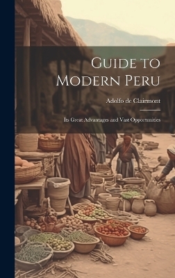 Guide to Modern Peru