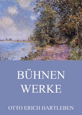 B&uuml;hnenwerke - Otto Erich Hartleben