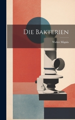 Die Bakterien