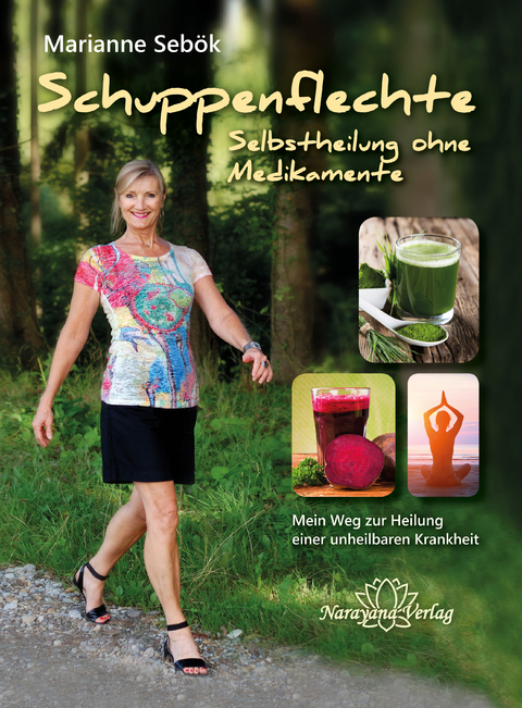 Schuppenflechte - Selbstheilung ohne Medikamente - Marianne Seb&ouml;k