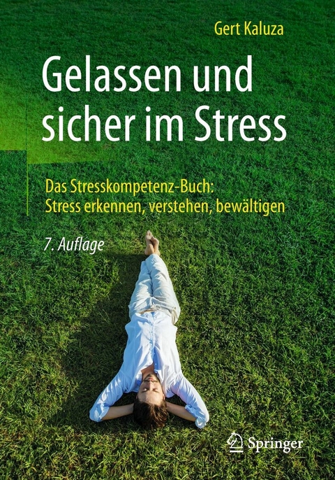 Gelassen und sicher im Stress - Gert Kaluza