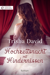 Hochzeitsnacht mit Hindernissen - Trisha David