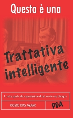 Questa &Egrave; Una Trattativa Intelligente