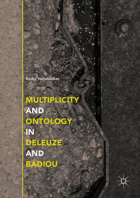Multiplicity and Ontology in Deleuze and Badiou - Becky Vartabedian