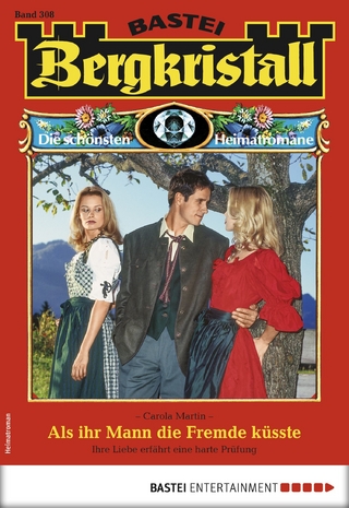 Bergkristall 308 - Heimatroman