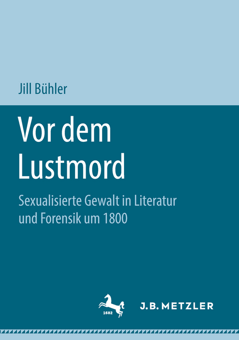 Vor dem Lustmord - Jill B&uuml;hler