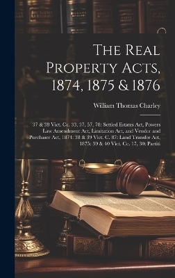 The Real Property Acts, 1874, 1875 & 1876