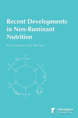 Recent Developments In Non-Ruminant Nutrition
