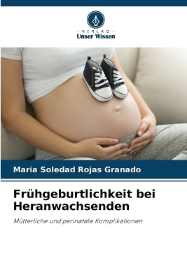 Frühgeburtlichkeit bei Heranwachsenden