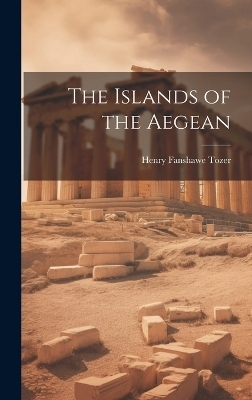 The Islands of the Aegean