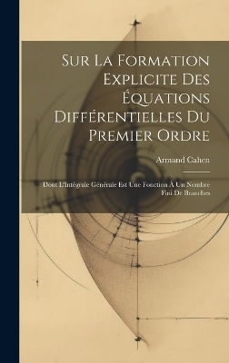 Sur La Formation Explicite Des Équations Différentielles Du Premier Ordre