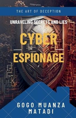 Cyber Espionage - Gogo Muanza Matadi