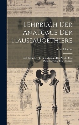 Lehrbuch Der Anatomie Der Haussäugethiere