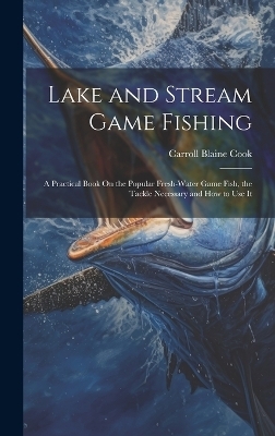 Lake and Stream Game Fishing