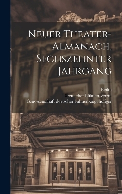 Neuer Theater-Almanach, sechszehnter Jahrgang