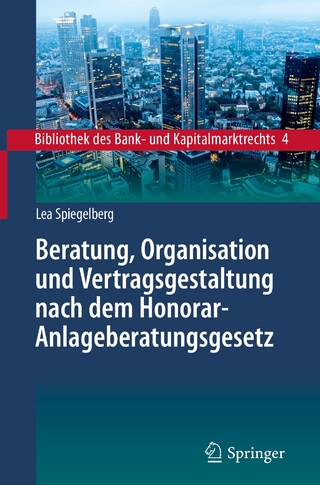 Beratung, Organisation und Vertragsgestaltung nach dem Honorar-Anlageberatungsgesetz