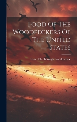 Food Of The Woodpeckers Of The United States
