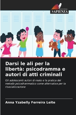 Darsi le ali per la libertà - Anna Yzabelly Ferreira Leite