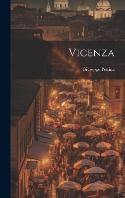Vicenza - Giuseppe Pettin&agrave;