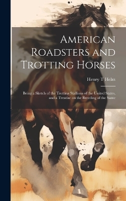 American Roadsters and Trotting Horses