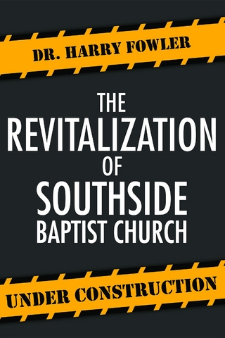 The Revitalization of Southside Baptist Church