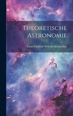 Theoretische Astronomie