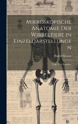 Mikroskopische Anatomie der Wirbeltiere in Einzeldarstellungen