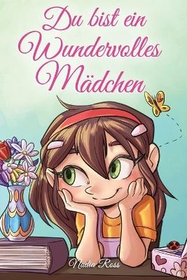 Du bist ein Wundervolles Mädchen
