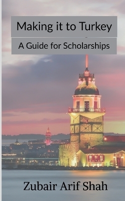 Making it to Turkey - Zubair Arif