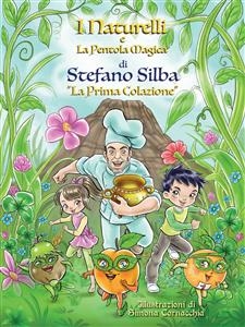 I Naturelli e la pentola magica - La prima colazione