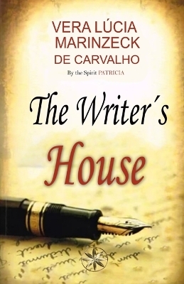 The Writer's House - Vera L&uacute;cia Marinzeck de Carvalho, Spiritist Romance Patr&iacute;cia