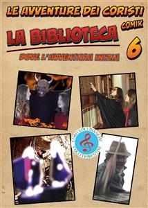 Le avventure dei Coristi - La Biblioteca