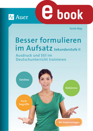 Besser formulieren im Aufsatz Sekundarstufe II