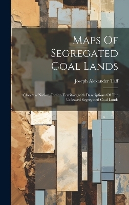 Maps Of Segregated Coal Lands