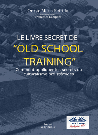 Le Livre Secret De L''Entraînement Old School