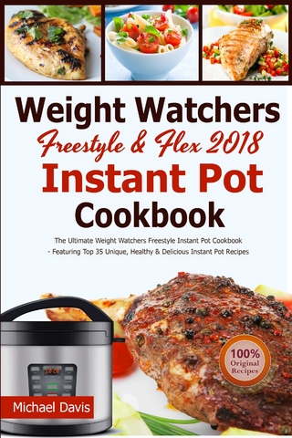 Weight Watchers Freestyle & Flex Instant Pot Cookbook 2018