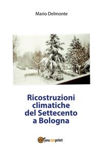 Ricostruzioni climatiche del Settecento a Bologna