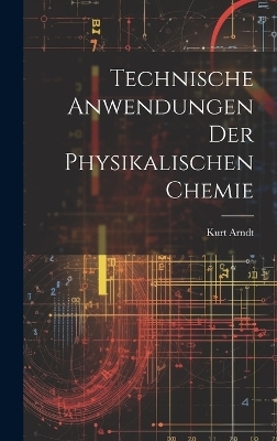 Technische Anwendungen der physikalischen Chemie