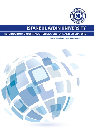 ISTANBUL AYDIN UNIVERSITY INTERNATIONAL JOURNAL OF MEDIA, CULTURE AND LITERATURE