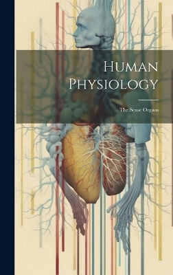Human Physiology -  Anonymous