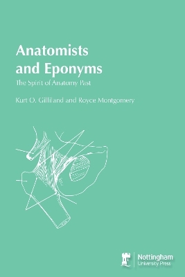 Anatomists and Eponyms - Kurt O Gilliland, Royce Montgomery