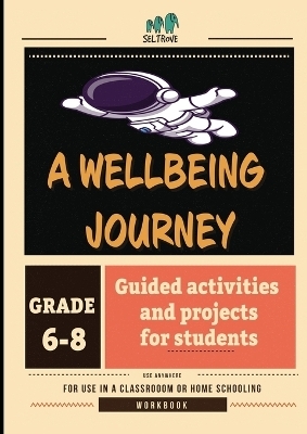 A Wellbeing Journey Workbook for Middle School - 