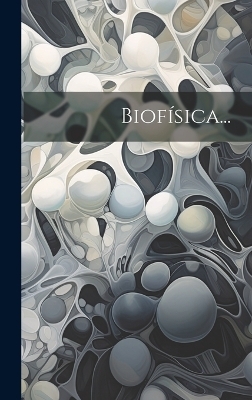 Biofísica...